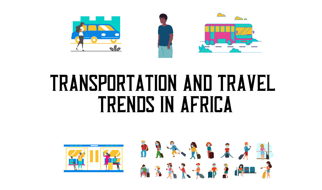 Transportation and Travel Trends In Africa