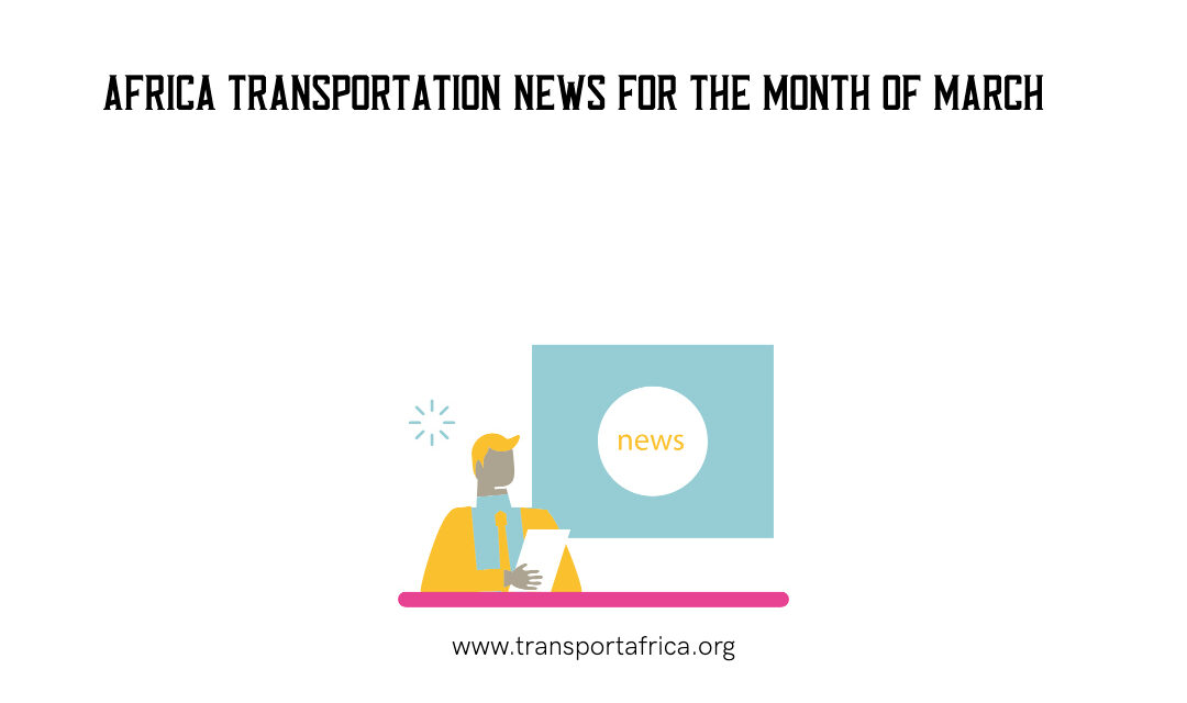 Africa Transportation News March 2023