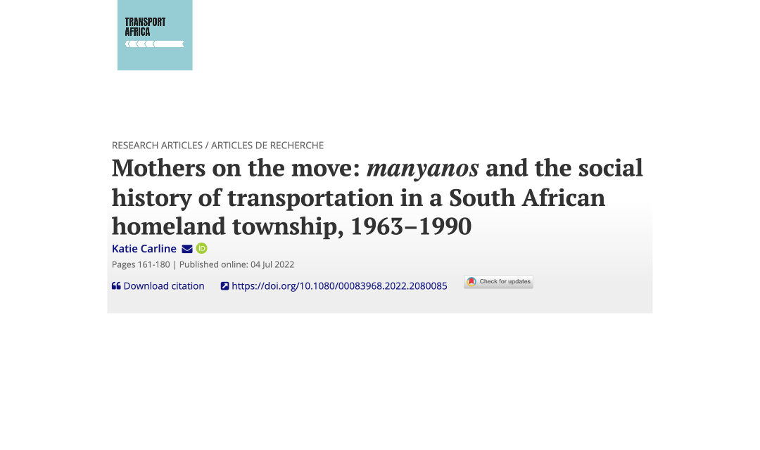 Mothers on the move: Manyanos and the social history of transportation in a South African homeland township, 1963–1990