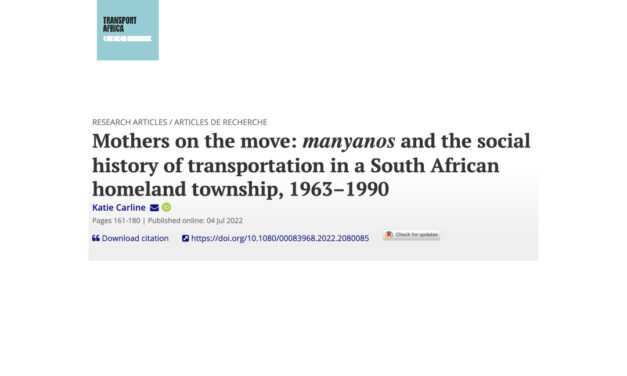 Mothers on the move: Manyanos and the social history of transportation in a South African homeland township, 1963–1990