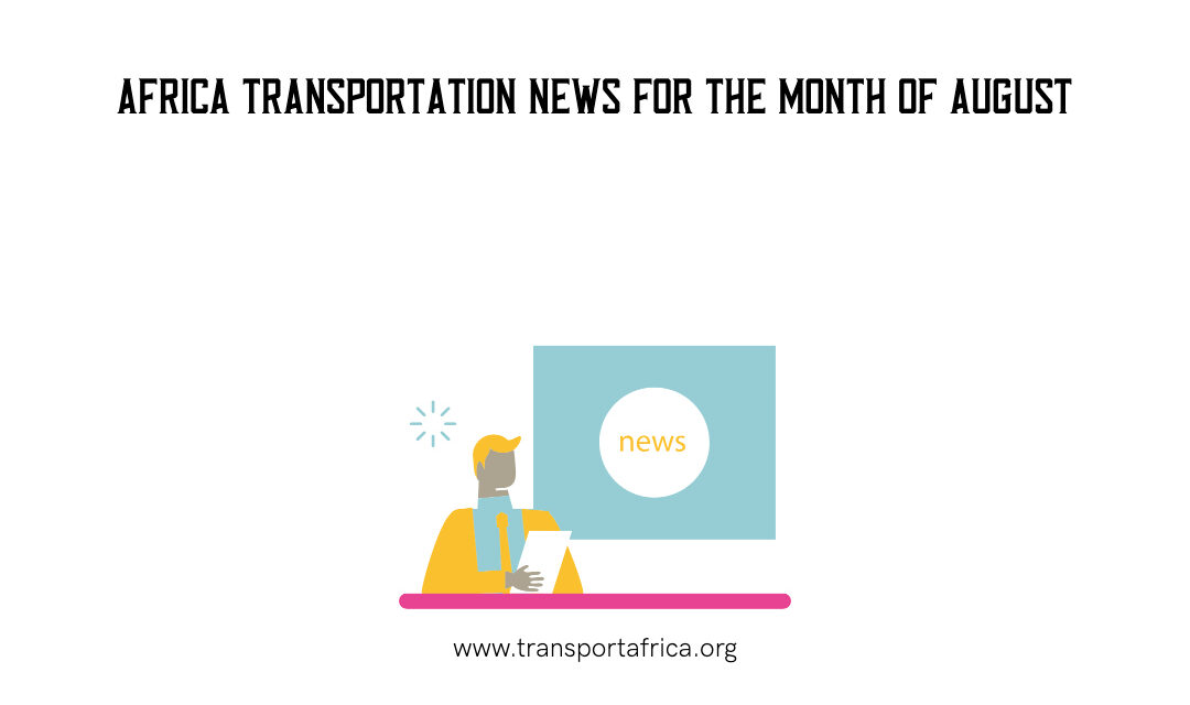 Africa Transportation News August 2023