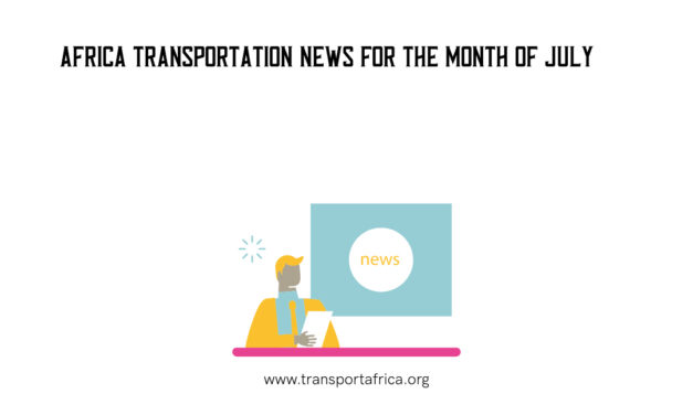 Africa Transportation News July 2023