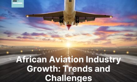 African Aviation Industry Growth: Trends and Challenges