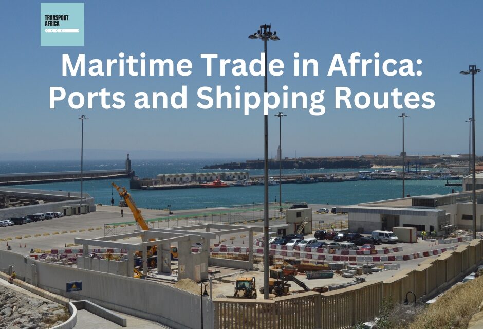 Maritime Trade in Africa: Ports and Shipping Routes